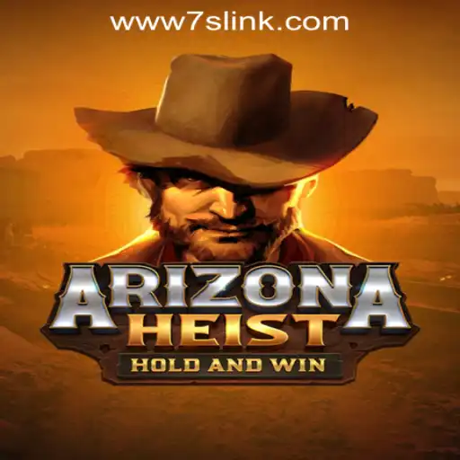 ArizonaHeist: Dive Into the Thrilling World of 7S.COM Online Casino's Latest Offering