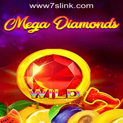 Discover the Exciting World of MegaDiamond at 7S.COM ONLINE CASINO