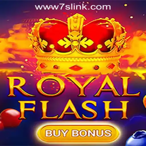 Discover the Thrills of RoyalFlashBuyBonus at 7S.COM ONLINE CASINO
