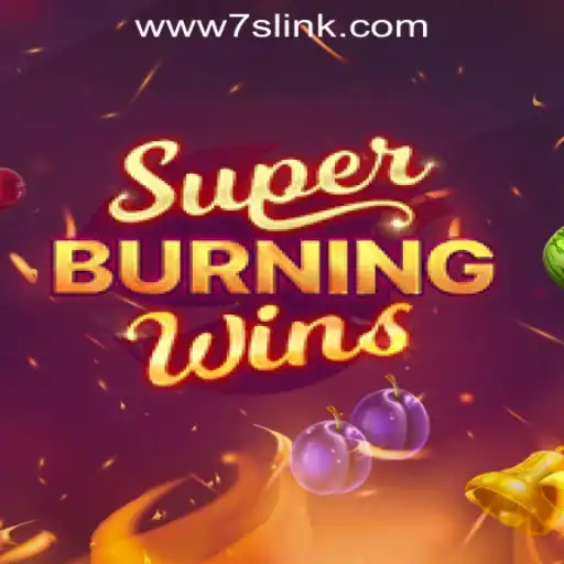 Discover SuperBurningWins: A Thrilling Experience at 7S.COM ONLINE CASINO