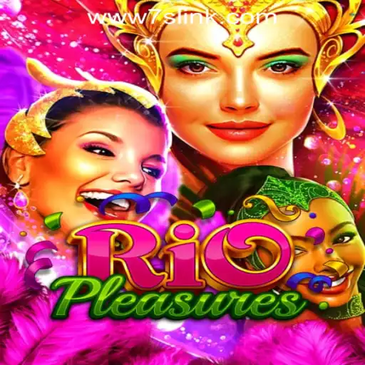 Exploring the Excitement of RioPleasures at 7S.COM ONLINE CASINO