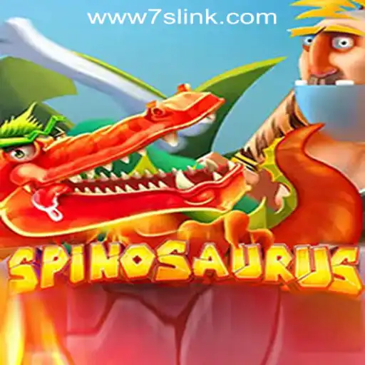Explore the Exciting World of Spinosaurus at 7S.COM ONLINE CASINO